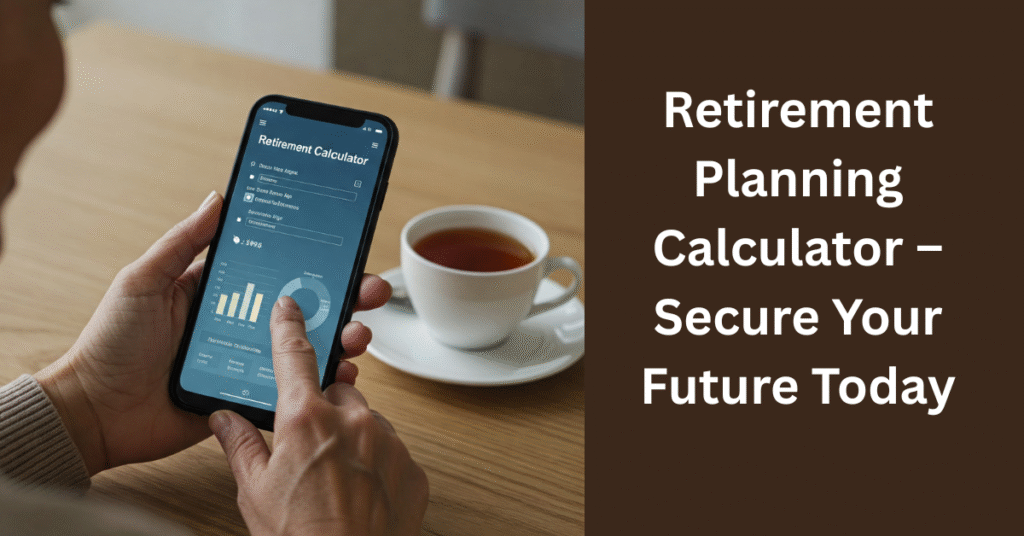Retirement Planning Calculator