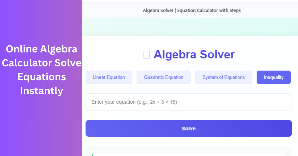 Online Algebra Calculator Solve Equations Instantly