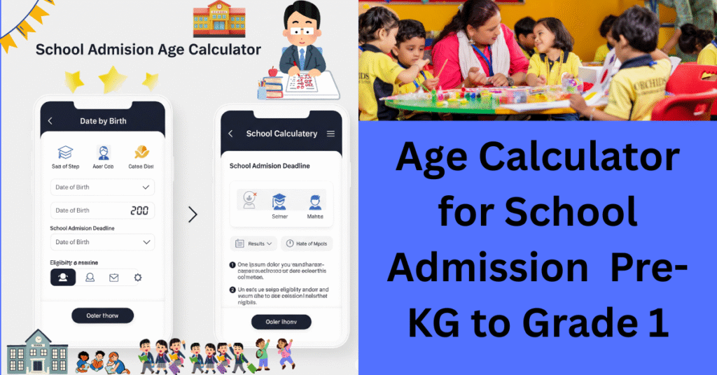  School Admission Age Calculator
