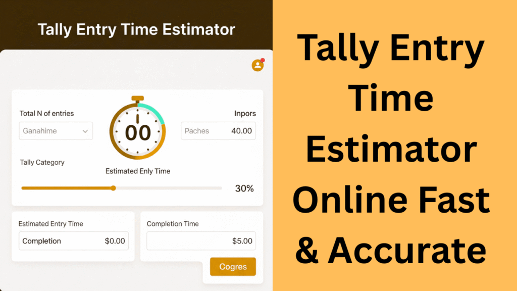 Tally Entry Time Estimator